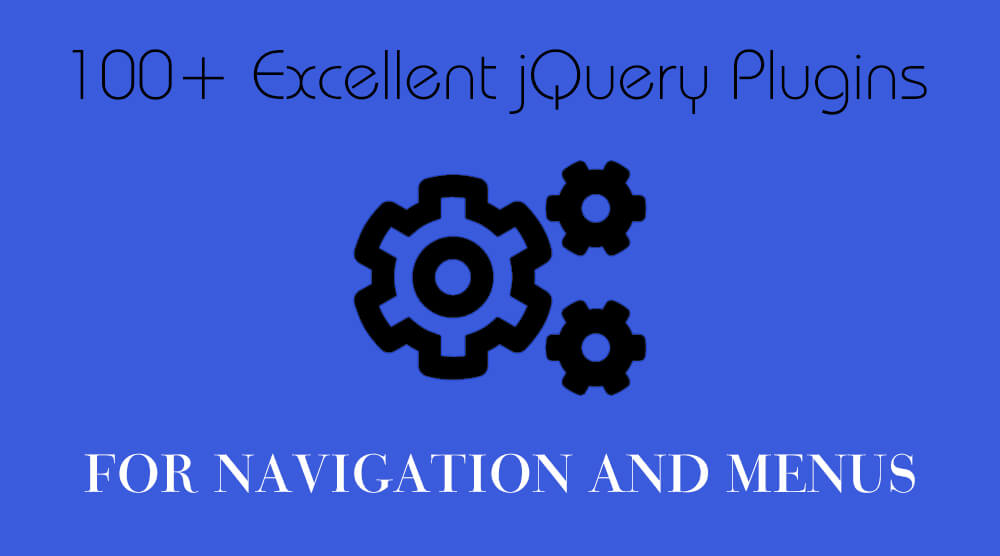 100 Plus Excellent jQuery Plugins for Navigation and Menus