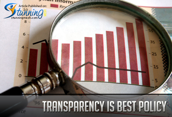 Transparency is Best Policy