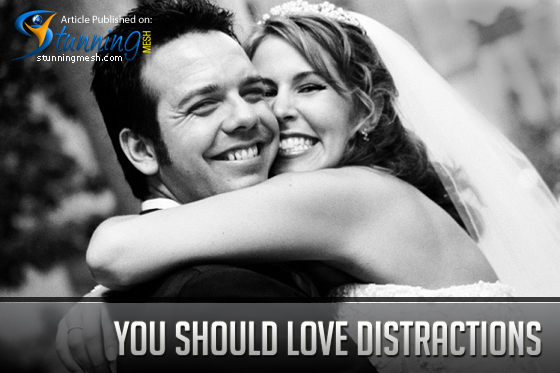 Photography - You Should Love Distractions