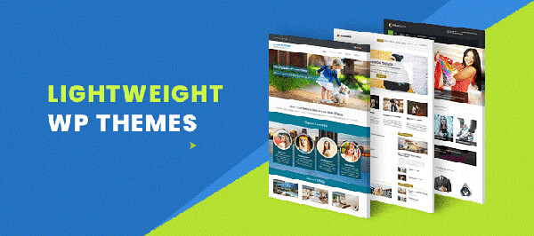 Always go for lightweight WordPress themes